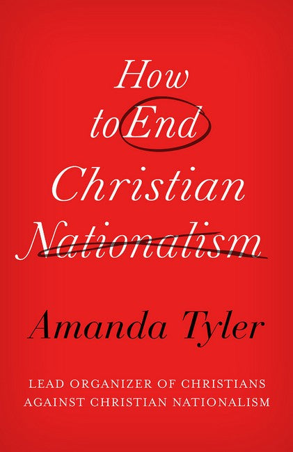 How to End Christian Nationalism cover