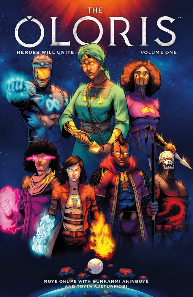 The Oloris: Heroes Will Unite Volume 1 book cover