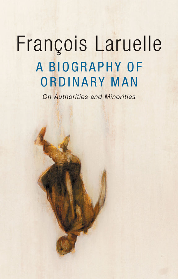 A Biography of Ordinary Man: On Authorities and Minorities cover