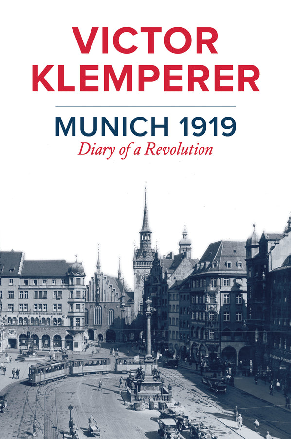 Munich 1919: Diary of a Revolution cover