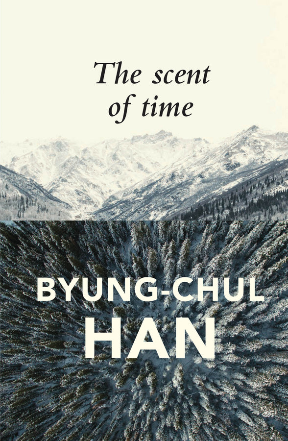 The Scent of Time: A Philosophical Essay on the Art of Lingering cover