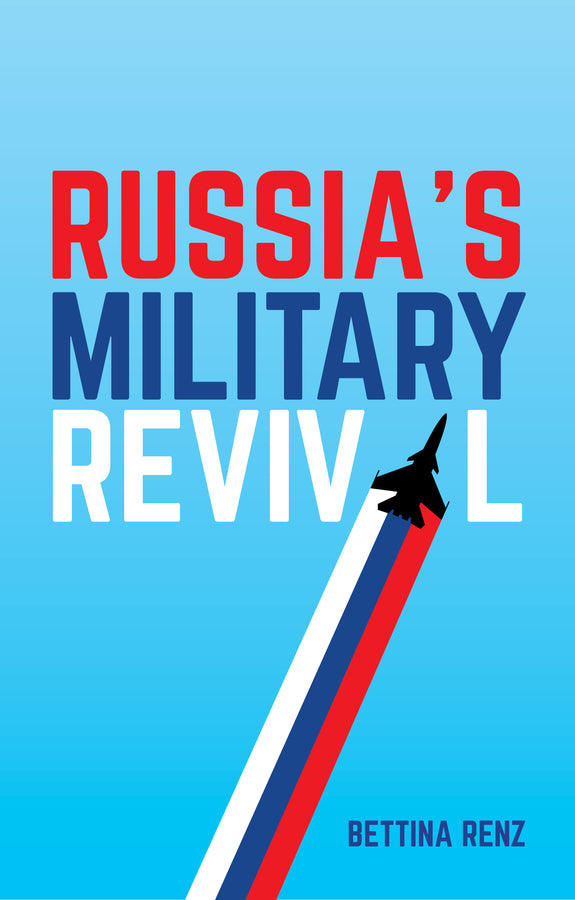 Russia's Military Revival cover
