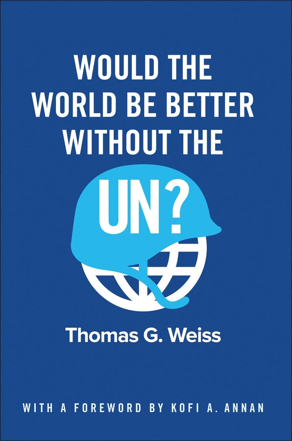Would the World Be Better Without the UN? cover