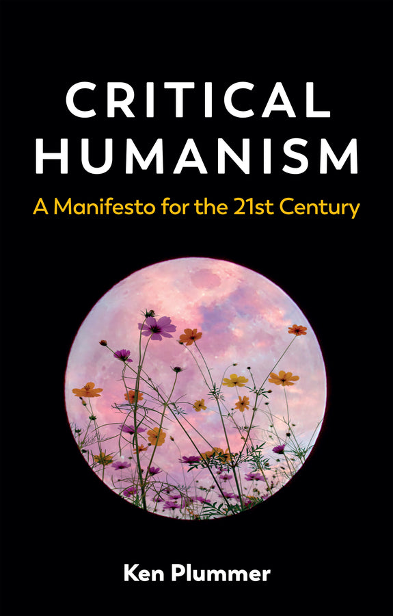 Critical Humanism: A Manifesto for the 21st Century cover