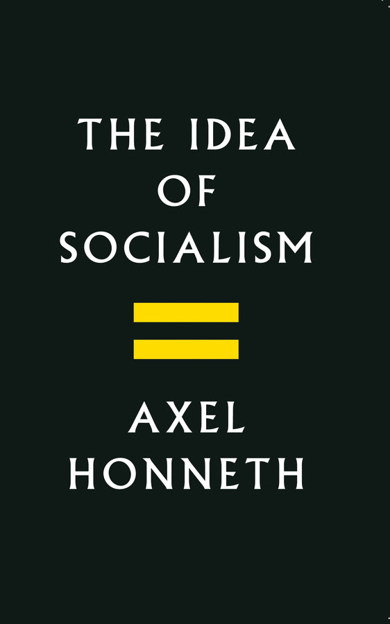 The Idea of Socialism: Towards a Renewal cover