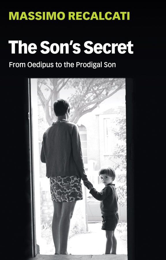 The Son's Secret: From Oedipus to the Prodigal Son cover
