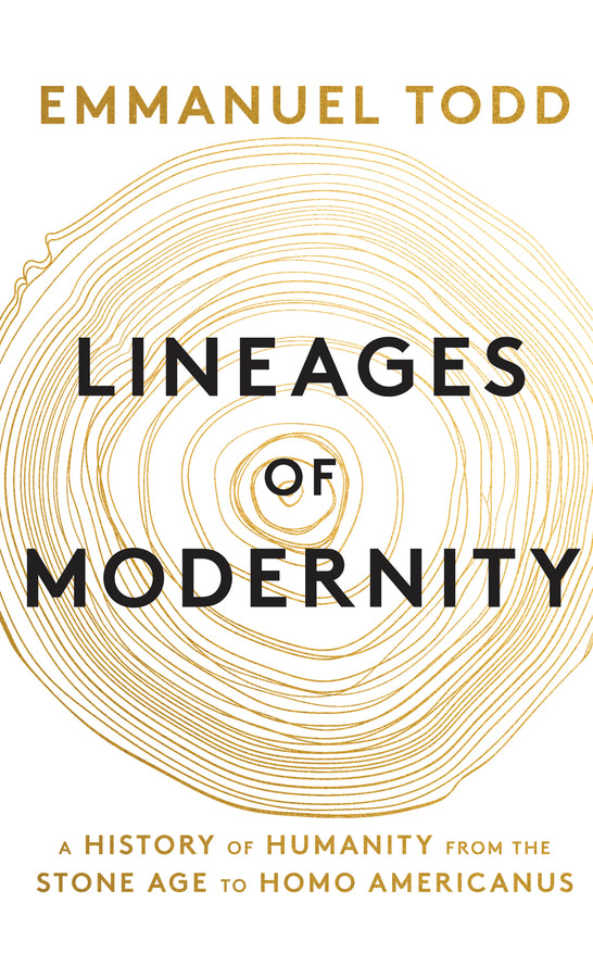 Lineages of Modernity: A History of Humanity from the Stone Age to Homo Americanus cover