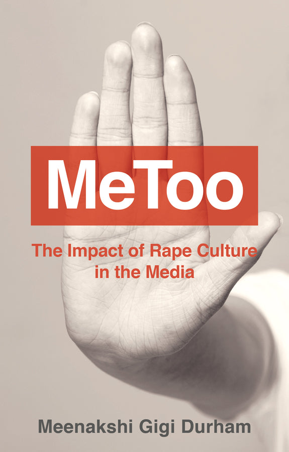 MeToo: The Impact of Rape Culture in the Media cover