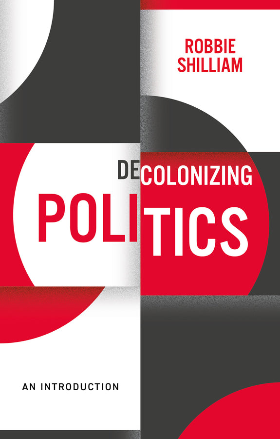 Decolonizing Politics: An Introduction cover