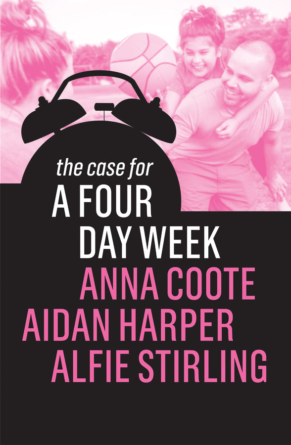 The Case for a Four Day Week cover