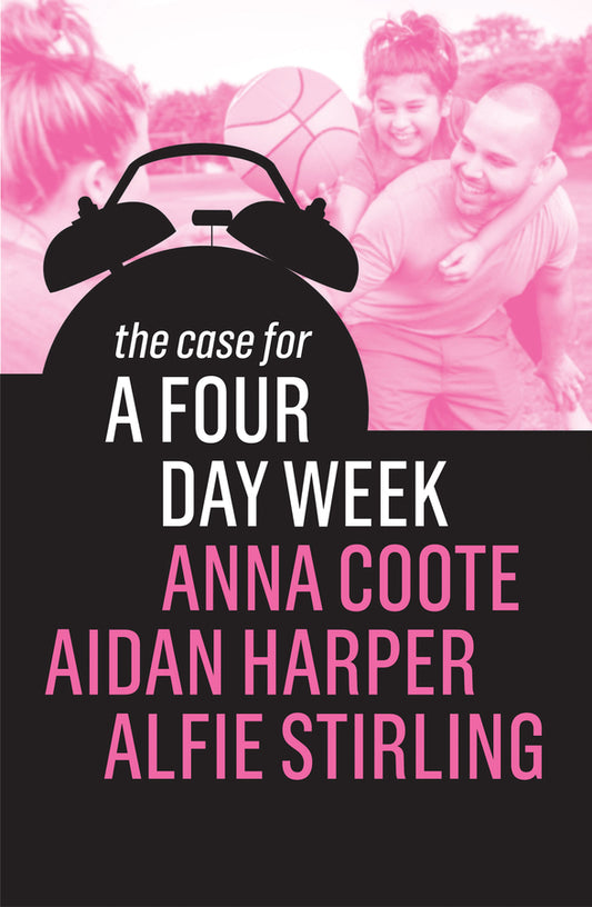 The Case for a Four Day Week cover