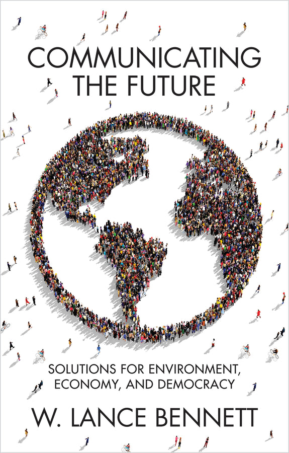 Communicating the Future: Solutions for Environment, Economy and Democracy cover