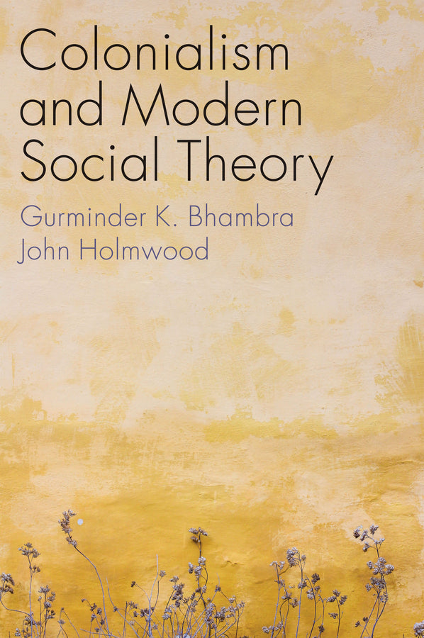 Colonialism and Modern Social Theory cover
