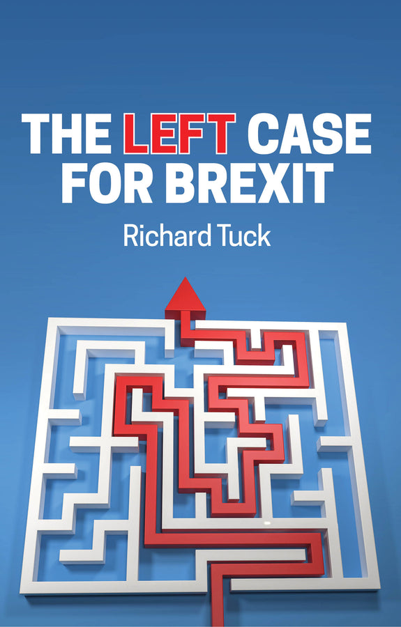 The Left Case for Brexit: Reflections on the Current Crisis cover