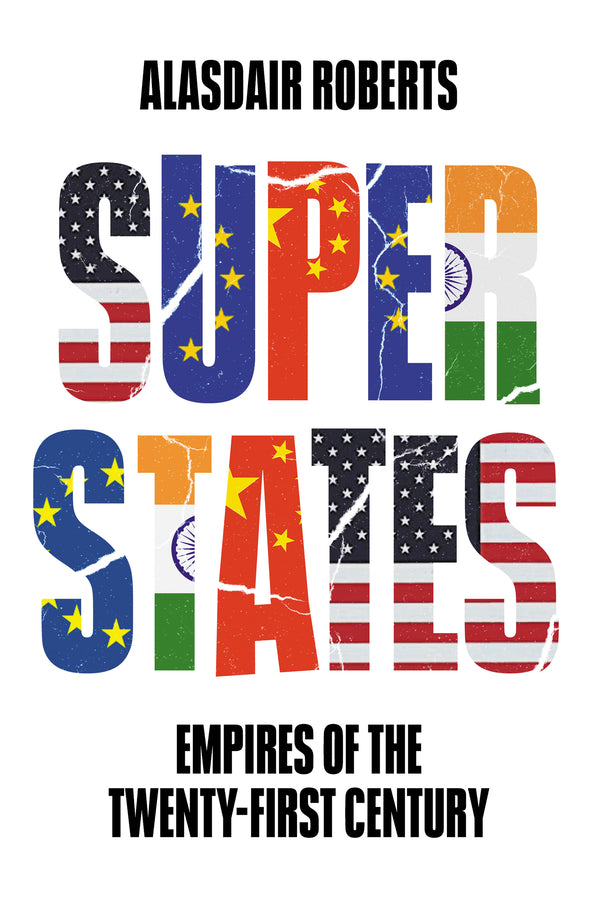 Superstates: Empires of the Twenty-First Century cover
