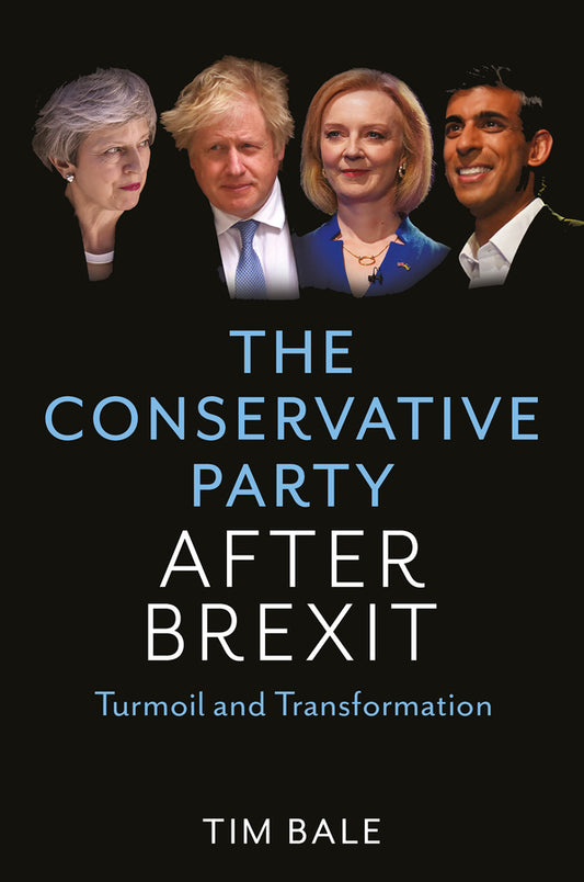 The Conservative Party After Brexit: Turmoil and Transformation cover