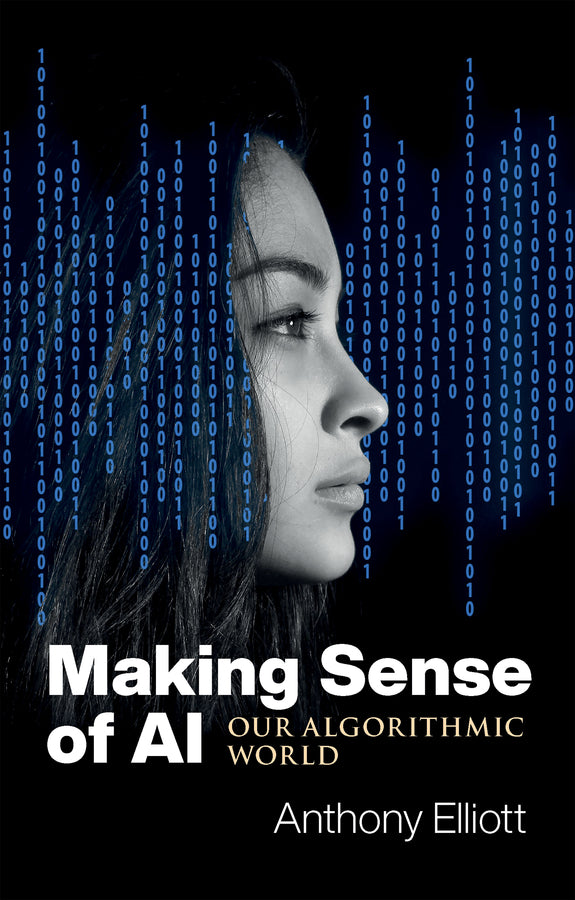 Making Sense of AI: Our Algorithmic World cover