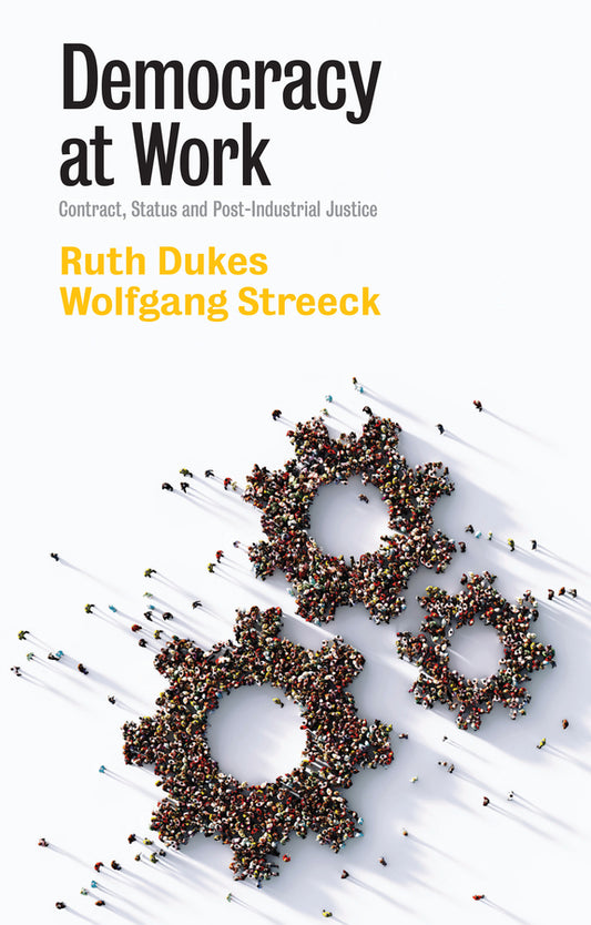 Democracy at Work: Contract, Status and Post-Industrial Justice cover