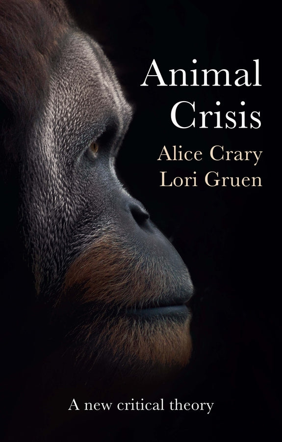 Animal Crisis: A New Critical Theory cover