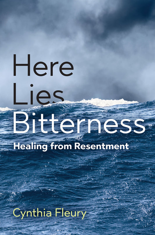 Here Lies Bitterness: Healing from Resentment cover