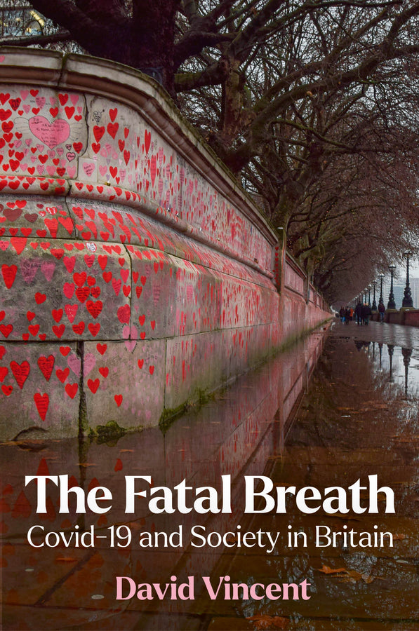 The Fatal Breath: Covid-19 and Society in Britain cover