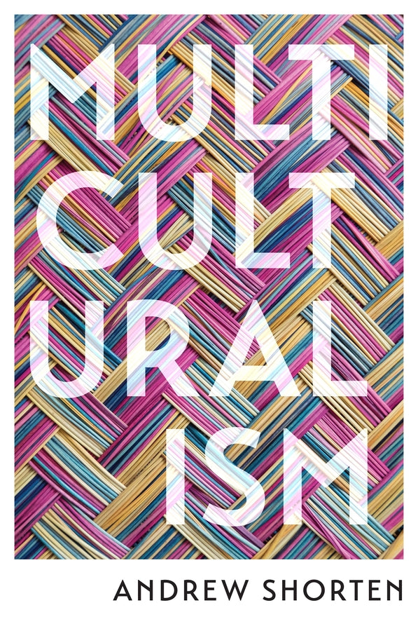 Multiculturalism: The Political Theory of Diversity Today cover