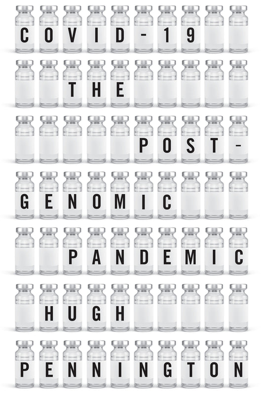 COVID-19: The Postgenomic Pandemic cover