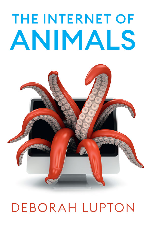 The Internet of Animals: Human-Animal Relationships in the Digital Age cover