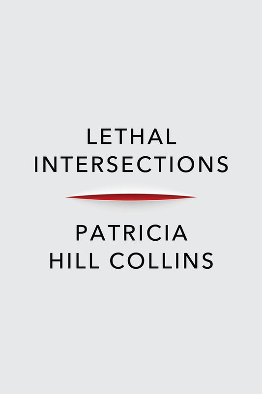 Lethal Intersections: Race, Gender, and Violence cover