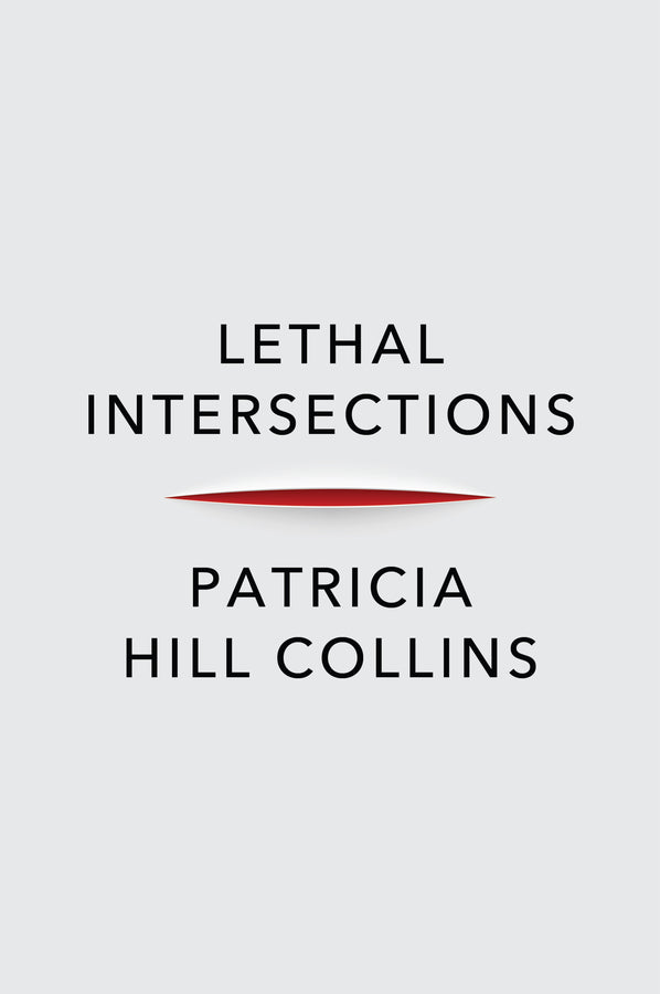 Lethal Intersections: Race, Gender, and Violence cover