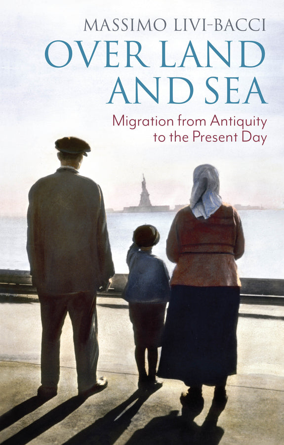 Over Land and Sea: Migration from Antiquity to the Present Day cover