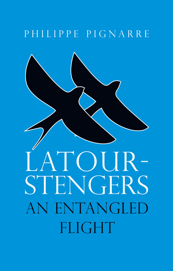 Latour-Stengers: An Entangled Flight cover