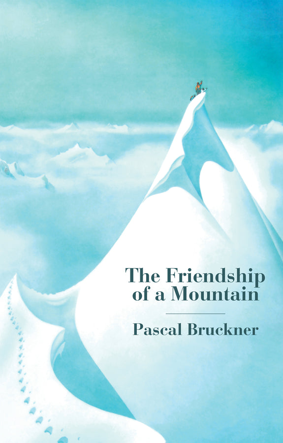 The Friendship of a Mountain: A Brief Treatise on Elevation cover