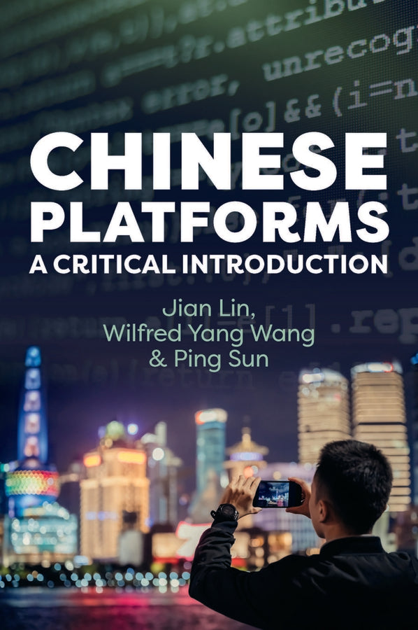 Chinese Platforms: A Critical Introduction cover