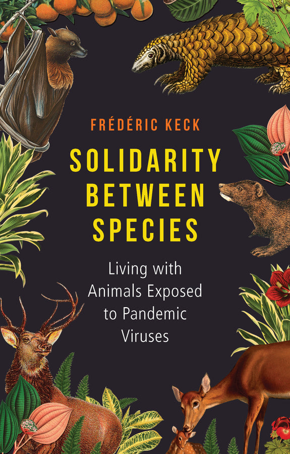 Solidarity Between Species: Living with Animals Exposed to Pandemic Viruses cover