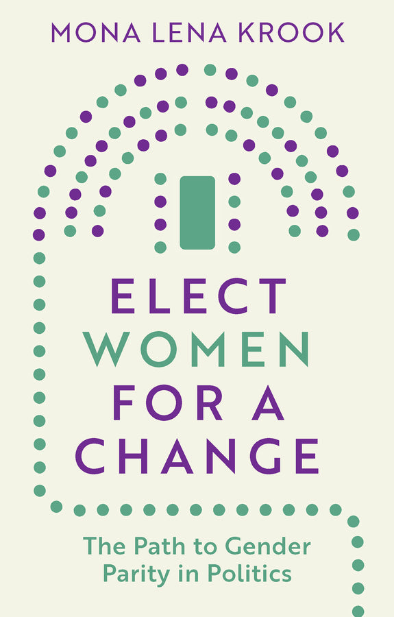 Elect Women for a Change: The Path to Gender Parity in Politics cover