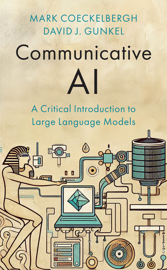 Communicative AI: A Critical Introduction to Large Language Models cover