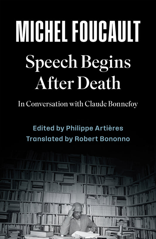 Speech Begins After Death: In Conversation with Claude Bonnefoy cover