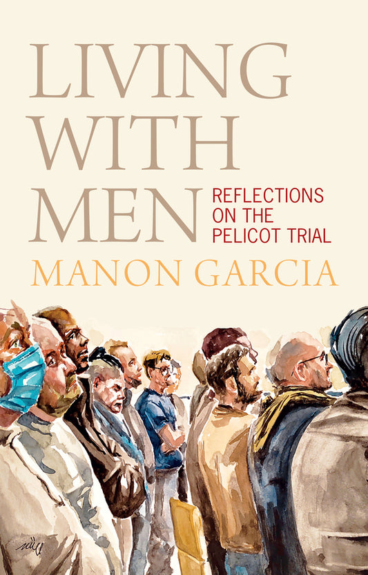 Living With Men: Reflections on the Pelicot Trial cover