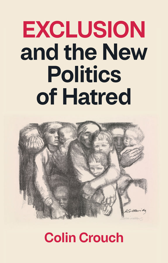 Exclusion and the New Politics of Hatred cover