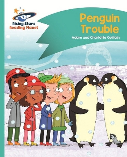 Reading Planet - Penguin Trouble - Turquoise: Comet Street Kids cover