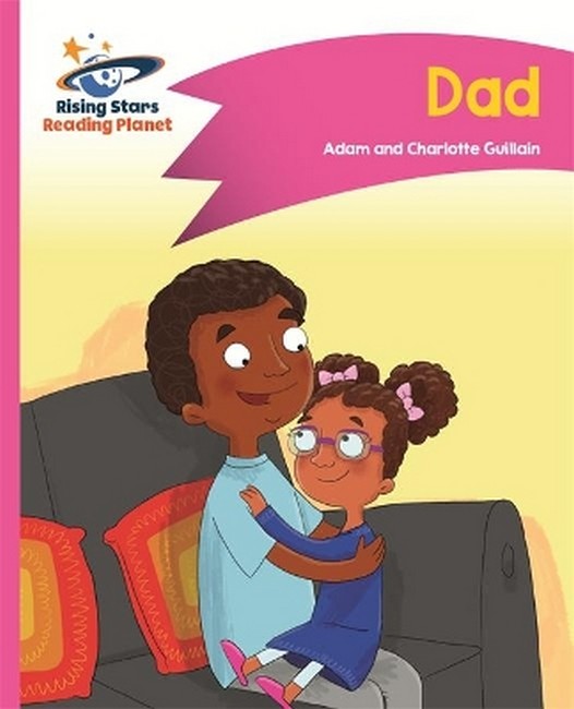 Reading Planet - Dad - Pink A: Comet Street Kids cover