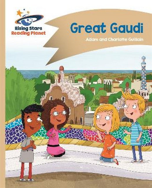 Reading Planet - Great Gaudi - Gold: Comet Street Kids cover