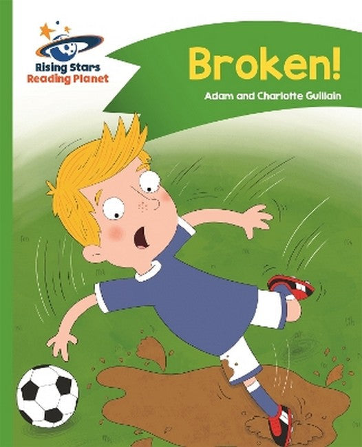 Reading Planet - Broken! - Green: Comet Street Kids cover
