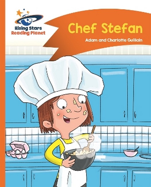 Reading Planet - Chef Stefan - Orange: Comet Street Kids cover