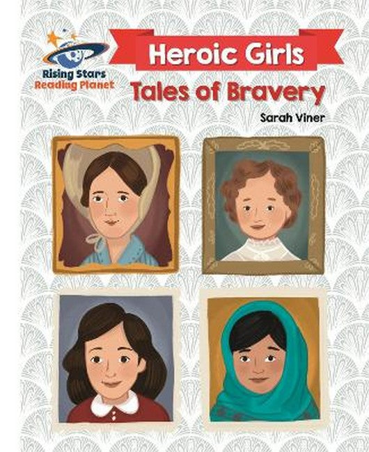 Reading Planet - Heroic Girls: Tales of Bravery - White: Galaxy cover