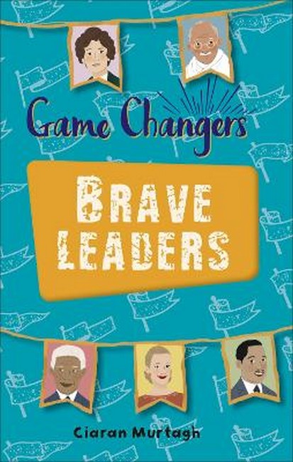 Reading Planet KS2 - Game-Changers: Brave Leaders - Level 4: Earth/Grey cover