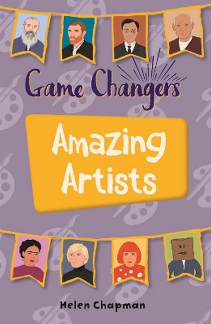 Reading Planet KS2 - Game-Changers: Amazing Artists - Level 6: Jupiter/Blue cover