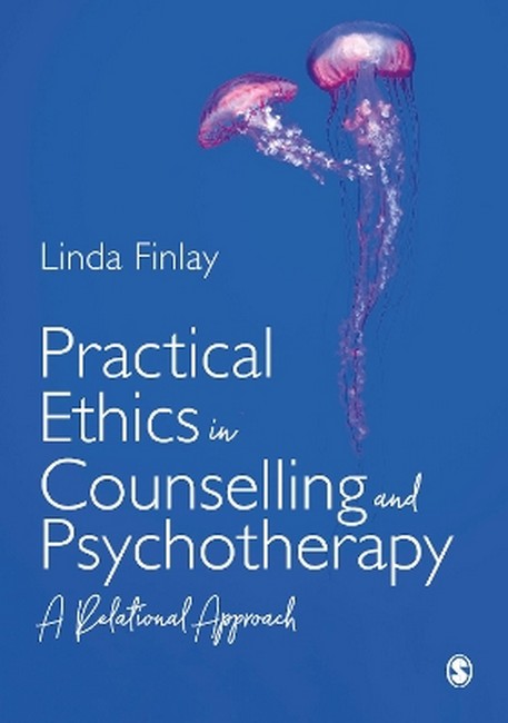 Practical Ethics in Counselling and Psychotherapy cover
