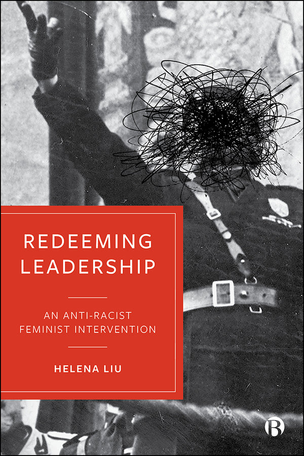 Redeeming Leadership: An Anti-Racist Feminist Intervention cover